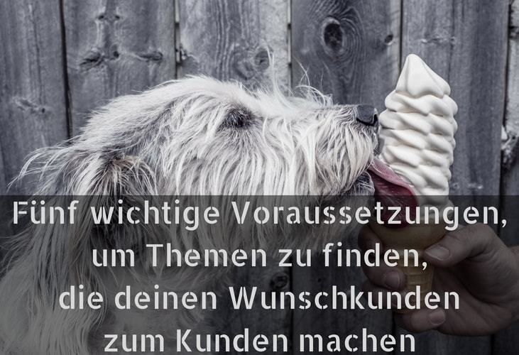 Fünf wichtige Voraussetzungen, die deinen Wunschkunden zum Kunden machen (1)-min Kunden gewinnen, Blogthemen